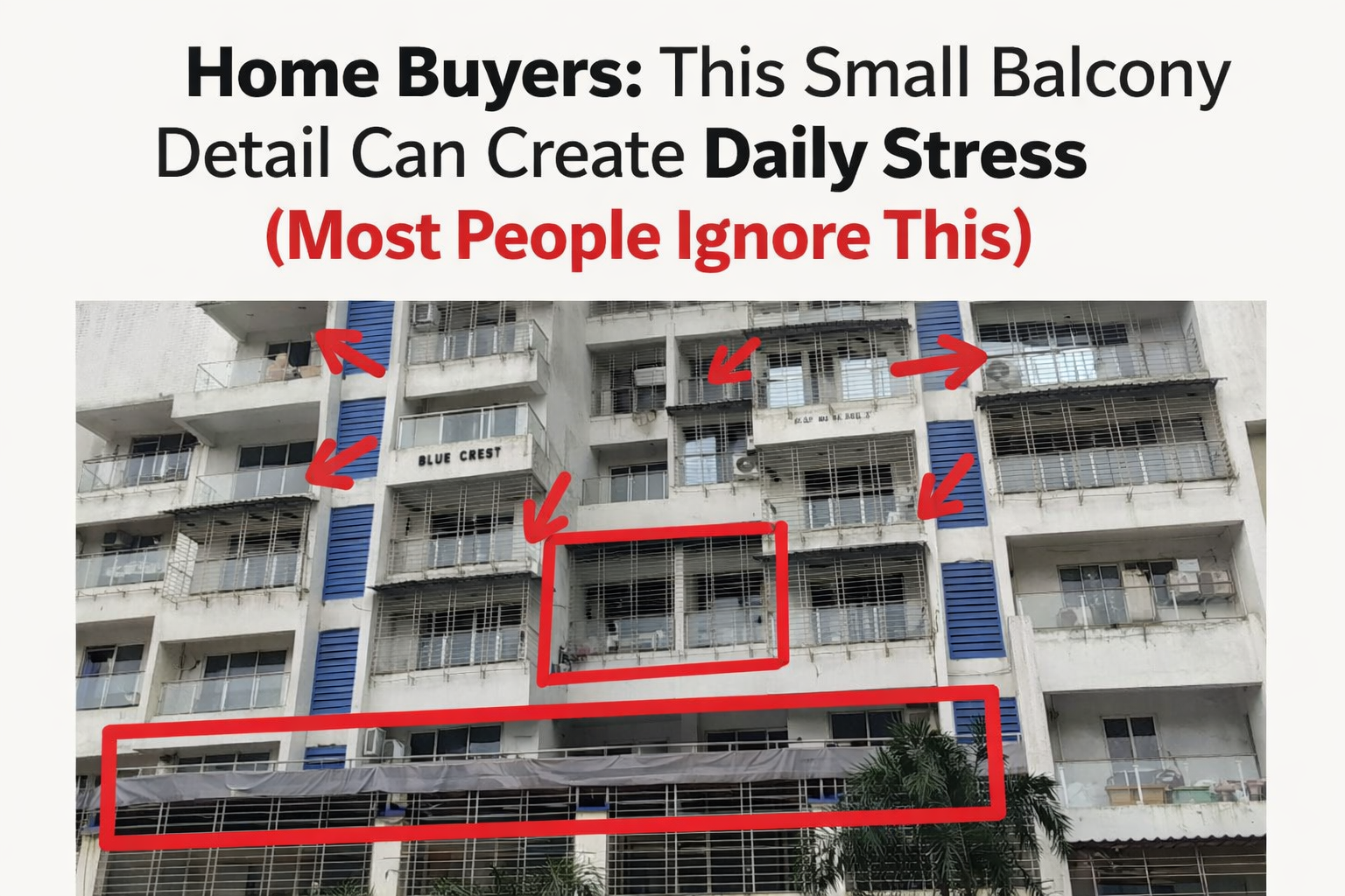 Home Buyers: This Small Balcony Detail Can Create Daily Stress (Most People Ignore This)